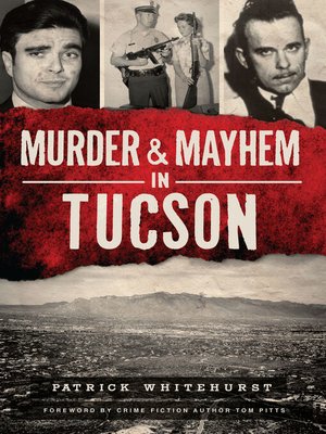 cover image of Murder & Mayhem in Tucson